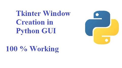 Tkinter window creation in python gui