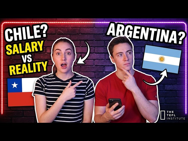 TEFL Chile vs Argentina 2026 Salary Jobs & Cost of Living | Teach English in South America