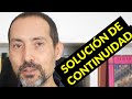 Solución de continuidad: ¿qué tipo de solución es esta?