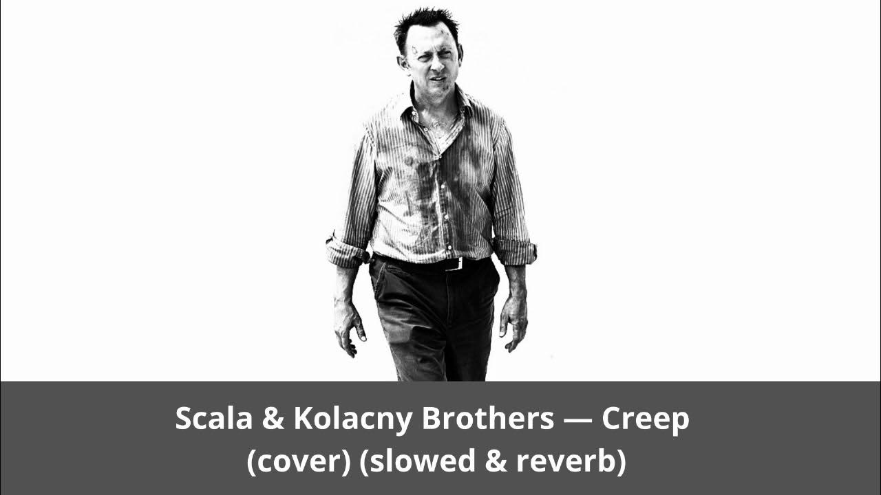 Paroles De Scala And Kolacny Brothers Creep www.youtube.com