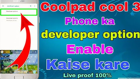 How to enable developer option Coolpad cool 3 phone Coolpad cool 3 phone me developer option enable