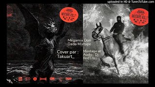 Mégamix Don Dada Mixtape vol.1 (ft Alpha Wann, Freeze Corleone, Kaaris, Infinit, etc.) by Dj RedTilu