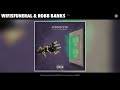 wifisfuneral & Robb Bank$ - EA (Audio)