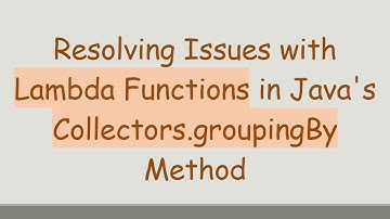 Resolving Issues with Lambda Functions in Java