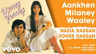 Aankhen Milaney Waaley - Young Tarang | Nazia Hassan & Zoheb Hassan (Official Audio)