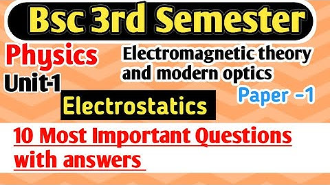 10 Most Important Questions with answers BSc 3rd Semester Physics unit1 Electrostatics #yourbscguide