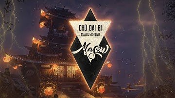 CHÚ ĐẠI BI (VÔ LƯỢNG) - Masew, Khoi Vu