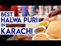 Best Nashta in Karachi | Best Halwa Puri in Karachi