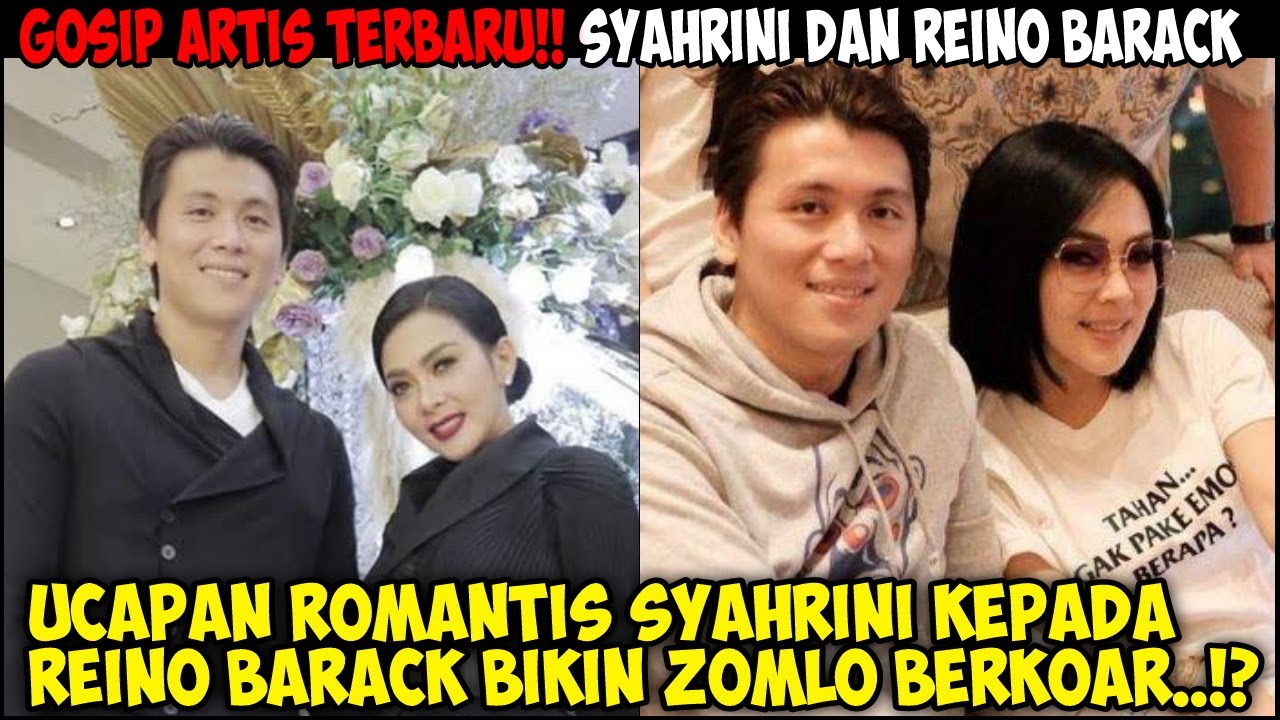 Gosip Artis Terbaru-Begini Ucapan Selamat SYAHRINI Kepada REINO BARACK