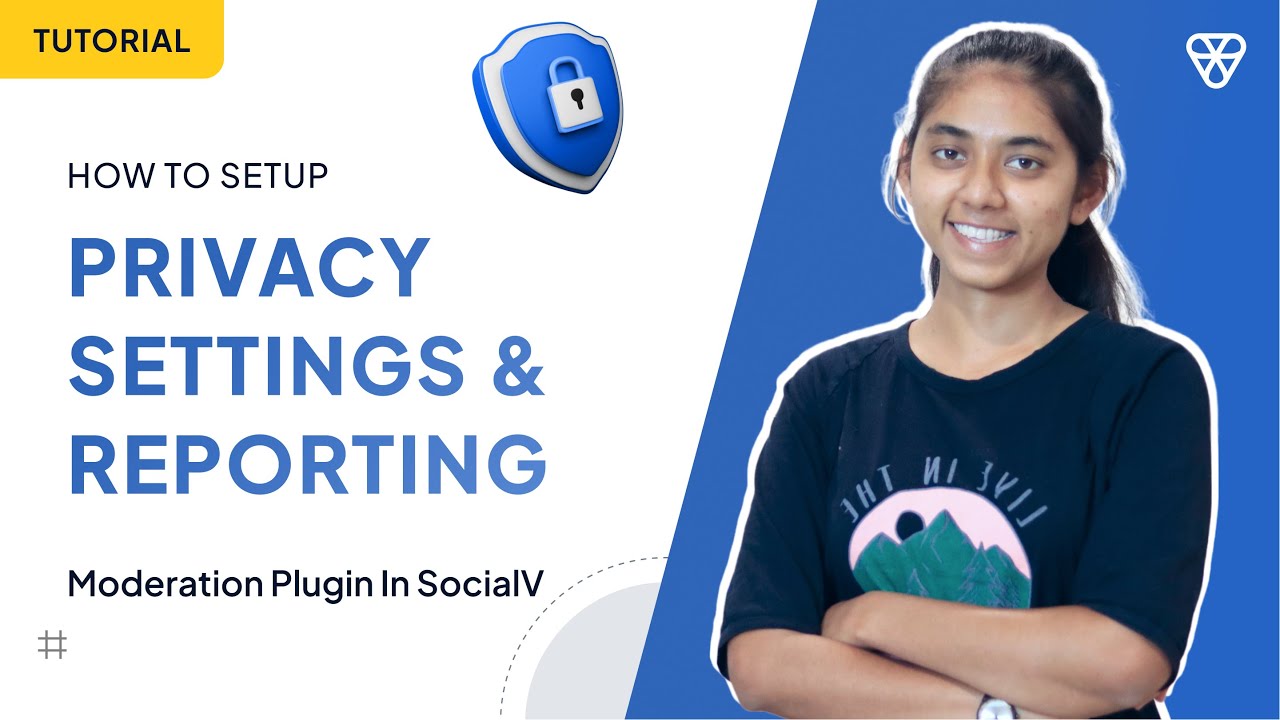 Setup Privacy Settings & Reporting With Moderation Plugin In SocialV | Iqonic Design