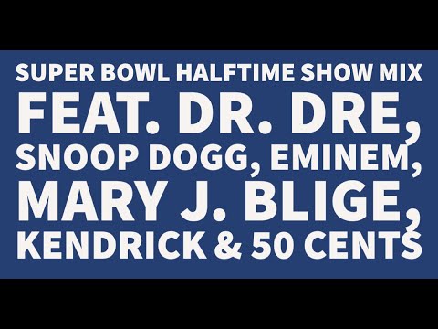 Super Bowl 2022 Playlist: Listen To Dr. Dre, Eminem, Snoop Dogg, Mary J.  Blige, Kendrick Lamar & More Before The Big Game