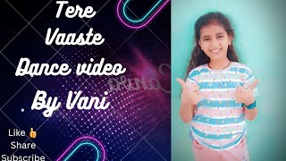 Tere Vaaste Dance Cover Sara Ali Khanvicky Kaushal Vani Official 