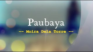 Paubaya - Moira Dela Torre