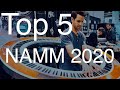 Top 5 Favorite things I saw at NAMM 2020