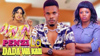 PENZI LA DADA WA KAZI 💞 EPISODE 14 | Love Story