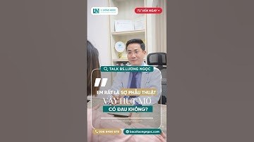 Rất sợ phẫu thuật, vậy hút mỡ có đau không?