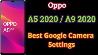 How to download install and set Google Camera (Gcam) Apk on Oppo A9 2020 and Oppo A5 2020 screenshot 5