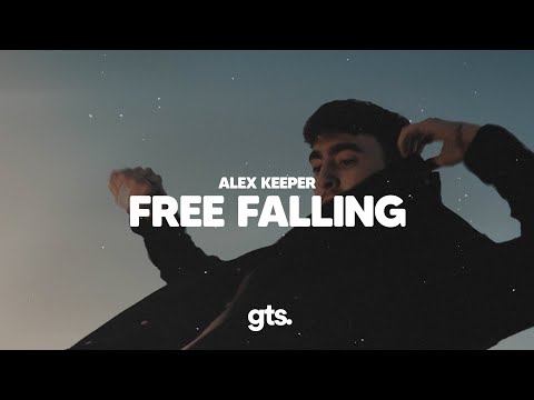 Alex Keeper - Free Falling (Lyrics)