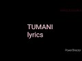 TUMANI lyrics -NAMADINGO