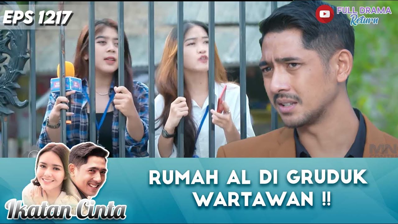 KASUSNYA LAGI PANAS, RUMAH AL DIGRUDUK WARTAWAN !! | IKATAN CINTA | eps 1217 (5 /5)