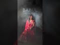 Babul- New Version | Namita Choudhary | Sajan Ghar Mai Chali | Mp3 Song