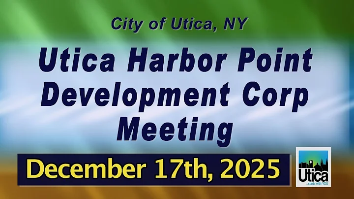 December 17th, 2025  Utica Harbor Point Development Corp Meeting