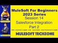 Session 14 Salesforce Integration Part 2