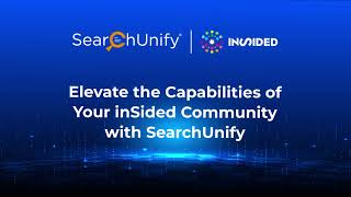 SearchUnify&#39;s Unified Cognitive Platform for inSided Communities