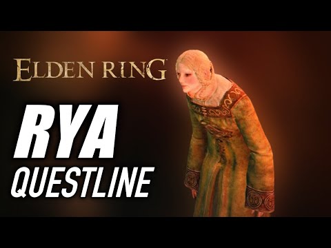 ELDEN RING - RYA QUESTLINE - How To Complete RYA'S (ZORAYAS) Quest