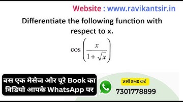 Differentiate the following function with respect to x : cos(x/(1 + sqrt(x)))