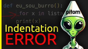 Entendendo a Indentação e Sintaxe no Python - IndentationError / SyntaxError