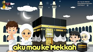 Lagu Anak Islami - aku mau ke Mekkah 🕋 | lagu anak aku mau ke Mekkah cover by Assyifa