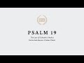 A Reading of Psalm 19 in the LSB by Carl Hargrove