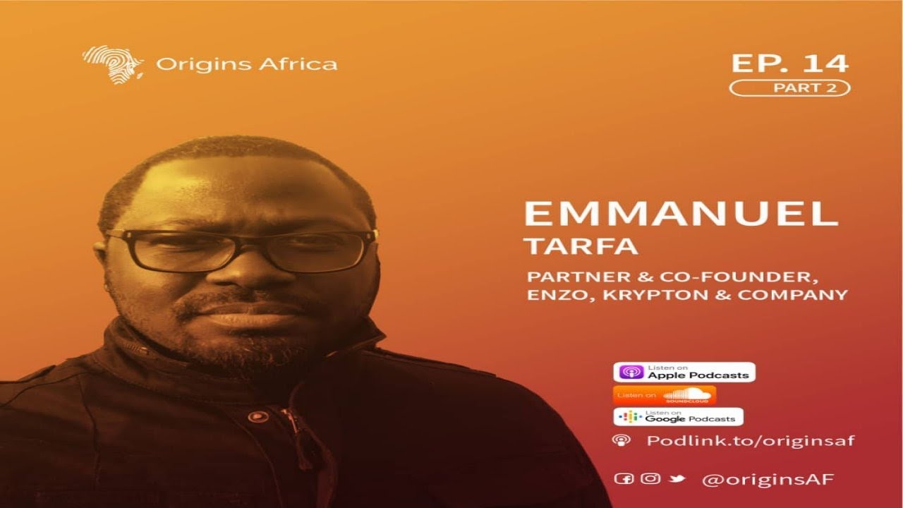 Emmanuel Tarfa: Partner & Co-Founder, Enzo, Krypton & Company | 2 - YouTube