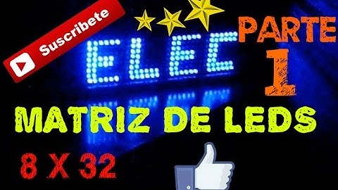 Programación de matrices leds con el pic 16f873a con matriz(8x32) PARTE 1