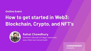 How to get started in Web3: Blockchain, Crypto, and NFT’s | Rahat Chowdhury from Polygon