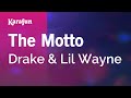 The motto  drake  lil wayne  karaoke version  karafun