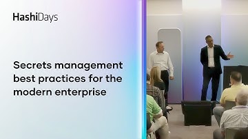 Secrets management best practices for the modern enterprise