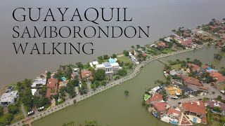 GUAYAQUIL ECUADOR, WALKING IN SAMBORONDÓN, DURÁN