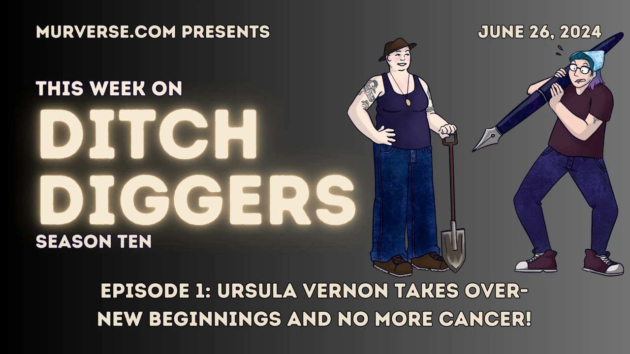 [DD] Ursula Vernon Takes Over- New Beginnings and No Mo… — Transcript