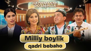 Milliy Boylik Qadri Bebaho... Gapirmasak Bo'lmaydi