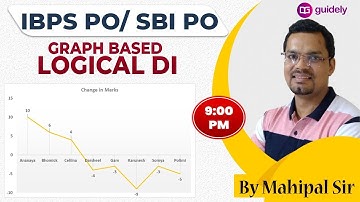 Graph Based Logical DI | IBPS PO 2020 | SBI PO 2020 | RRB PO |  Maths by Mahipal Sir