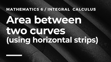 Area between curves using horizontal strips