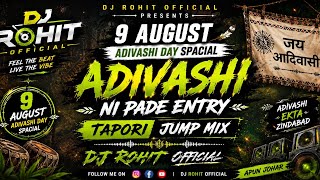 Adivashi Ni Pade Entry ll Tapori Jump Mix ll Dj Rohit @DJROHITGHODMAL #adivasi#jaybhim 