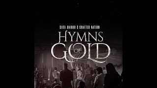 Video thumbnail of "Hymns Of Gold - Siisi Baidoo & Crafted Nation"