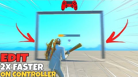 How To EDIT FASTER On Controller! DOUBLE Your Editing Speed! (Editing Tutorial + Tips and Tricks)