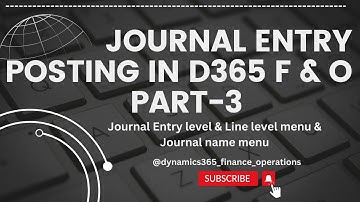 Journal entry posting in D365  F&O part -3