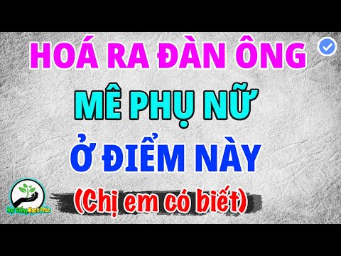 Video: Đàn ông Tìm Kiếm điều Gì ở Phụ Nữ