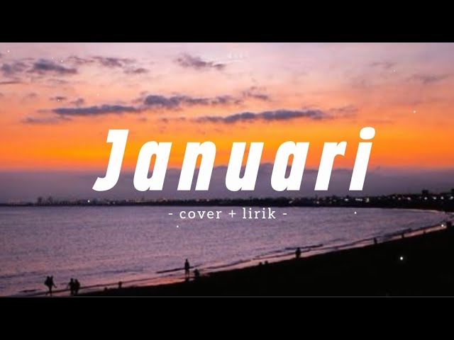 JANUARI ~ Glenn Fredly Cover by Savira [lirik] class=
