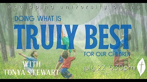 Doing What Is Truly Best For Our Children: Present...